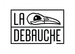 
              La Debauche
            